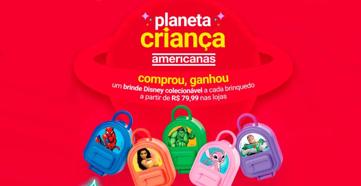 Compre e Ganhe: Promoção Americanas Planeta Criança: compre brinquedo e ganhe colecionável Disney