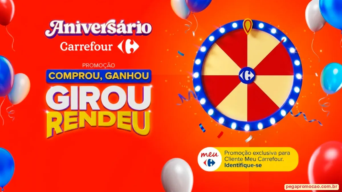 Sorteio: Sorteio Carrefour Aniversário 2026: concorra a vales-compra de até R$ 700 na roleta
