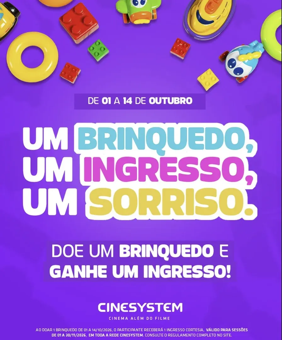 Cartaz da Cinesystem com o texto Doe um brinquedo e ganhe um ingresso, de 1º a 14 de outubro
