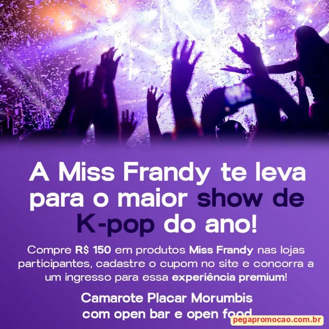 Prêmio do sorteio Miss Frandy: ingressos para show de K-pop