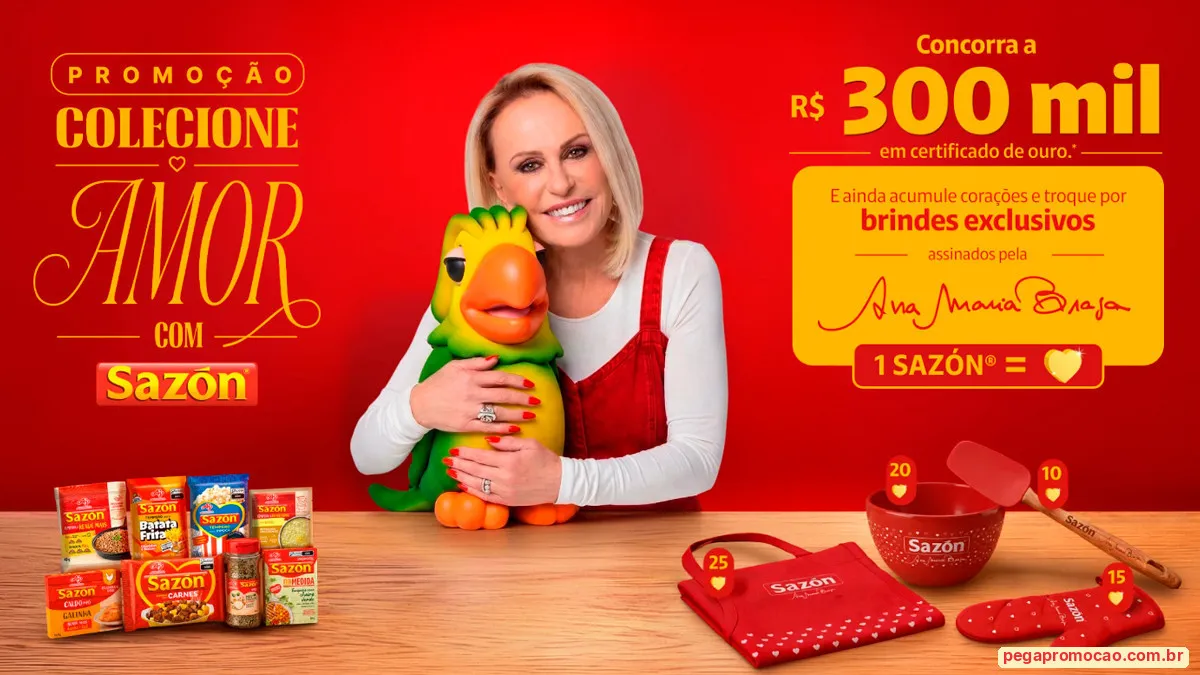 Compre e Ganhe: Promoção Sazón: compre, junte corações e ganhe brindes da Ana Maria Braga, além de concorrer a R$ 300 mil