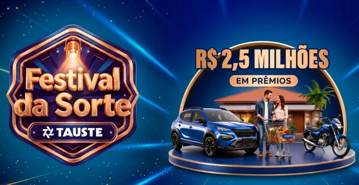 Sorteio: Sorteio Tauste Festival da Sorte: concorra a R$ 2,5 milhões em ouro e vales-compra